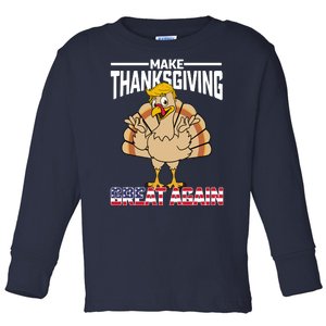 Donald Trump Turkey Make Thanksgiving Great Again Toddler Long Sleeve Shirt