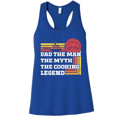 Dad The The Myth Te Cooking Legend Gift Women's Racerback Tank