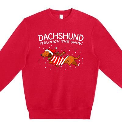 Dachshund Through The Snow Funny Dog Christmas Premium Crewneck Sweatshirt