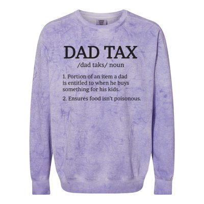 Dad Tax T Dad Tax For Dad Tax Definition Colorblast Crewneck Sweatshirt