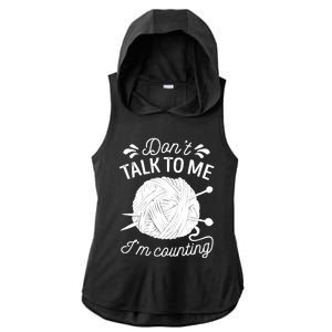 Don't Talk To Me I'm Counting Knitting Lover Knitters Gift Ladies PosiCharge Tri-Blend Wicking Draft Hoodie Tank