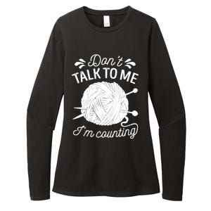 Don't Talk To Me I'm Counting Knitting Lover Knitters Gift Womens CVC Long Sleeve Shirt