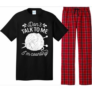 Don't Talk To Me I'm Counting Knitting Lover Knitters Gift Pajama Set