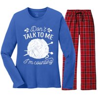 Don't Talk To Me I'm Counting Knitting Lover Knitters Gift Women's Long Sleeve Flannel Pajama Set 