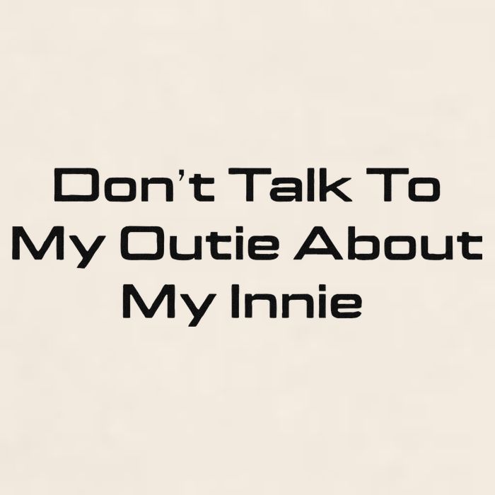 Dont Talk To My Outie About My Innie Garment-Dyed Women's Muscle Tee