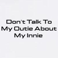 Dont Talk To My Outie About My Innie Bucket Hat