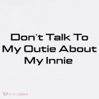 Dont Talk To My Outie About My Innie Mug