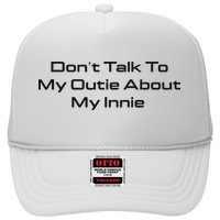 Dont Talk To My Outie About My Innie Hat