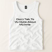 Dont Talk To My Outie About My Innie Tank Top