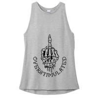 Dont Talk To Me When Im Overstimulated Skeleton Ladies PosiCharge Tri-Blend Wicking Tank