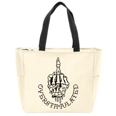 Dont Talk To Me When Im Overstimulated Skeleton Zip Tote Bag