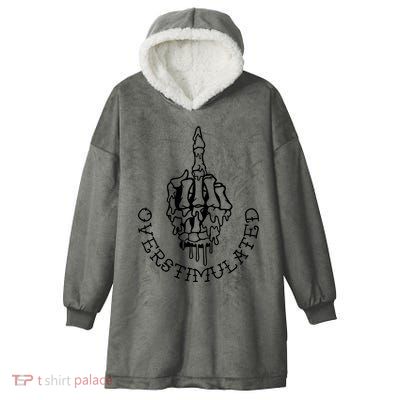 Dont Talk To Me When Im Overstimulated Skeleton Hooded Wearable Blanket