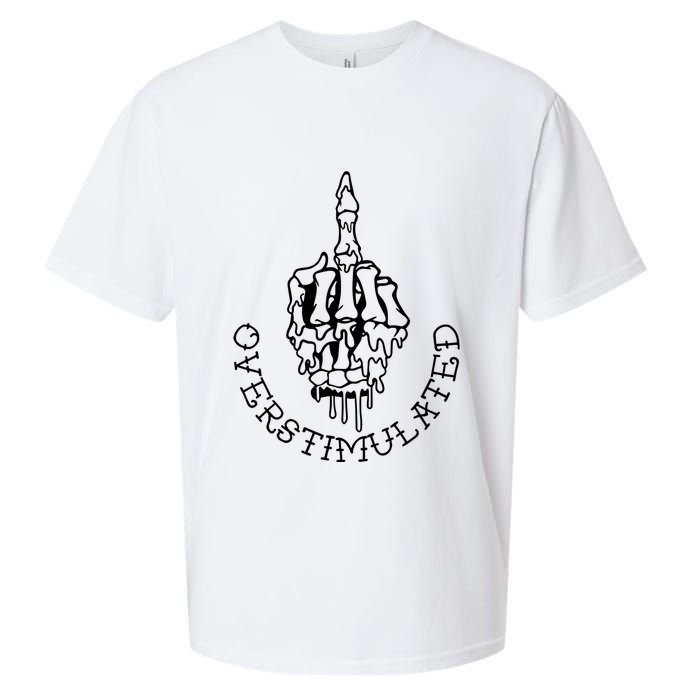 Dont Talk To Me When Im Overstimulated Skeleton Sueded Cloud Jersey T-Shirt