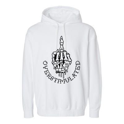 Dont Talk To Me When Im Overstimulated Skeleton Garment-Dyed Fleece Hoodie