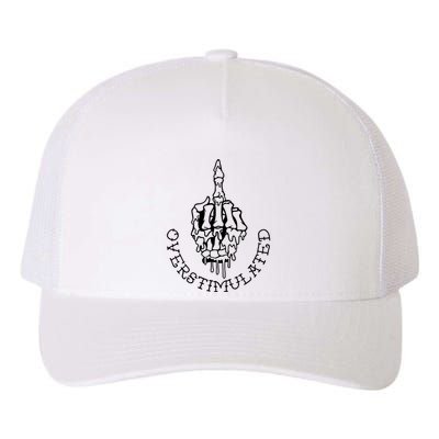 Dont Talk To Me When Im Overstimulated Skeleton Yupoong Adult 5-Panel Trucker Hat