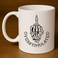 Dont Talk To Me When Im Overstimulated Skeleton 11oz C Handle Ceramic Mug