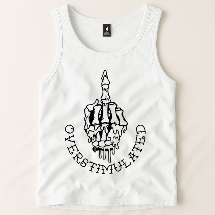 Dont Talk To Me When Im Overstimulated Skeleton Tank Top