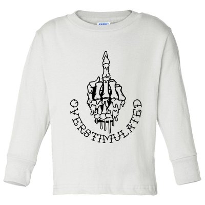 Dont Talk To Me When Im Overstimulated Skeleton Toddler Long Sleeve Shirt