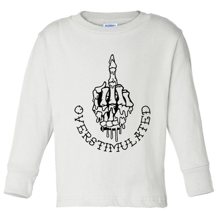 Dont Talk To Me When Im Overstimulated Skeleton Toddler Long Sleeve Shirt
