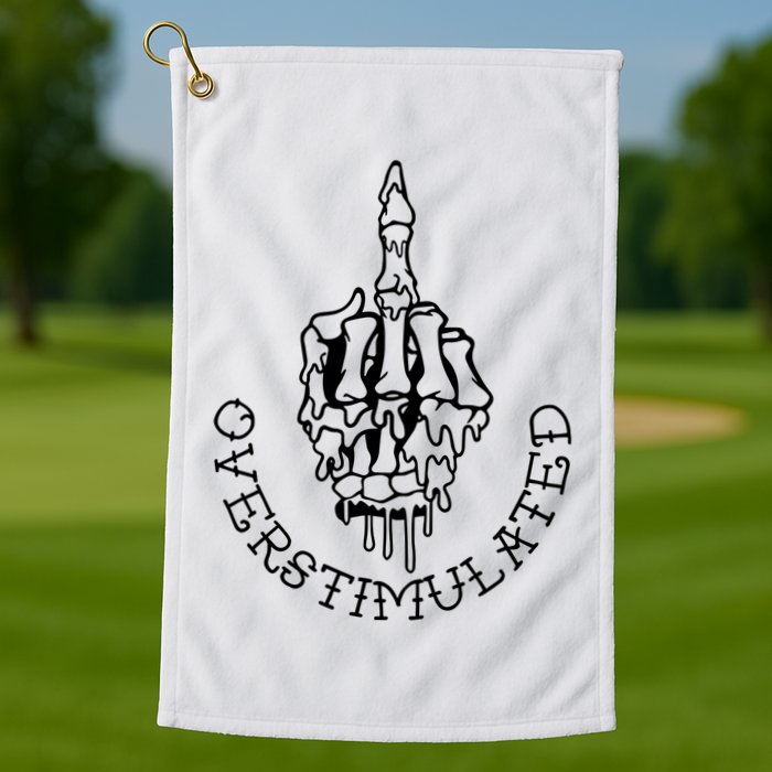 Dont Talk To Me When Im Overstimulated Skeleton Golf Towel