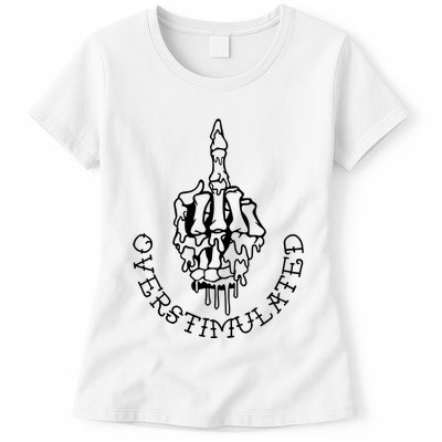 Dont Talk To Me When Im Overstimulated Skeleton Womens T-Shirt