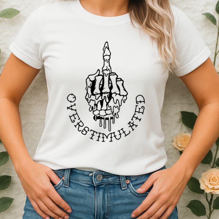 Dont Talk To Me When Im Overstimulated Skeleton Womens T-Shirt