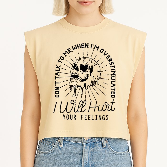 Dont Talk To Me When Im Overstimulated Skeleton Garment-Dyed Women's Muscle Tee