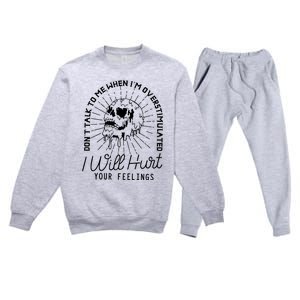 Dont Talk To Me When Im Overstimulated Skeleton Premium Crewneck Sweatsuit Set