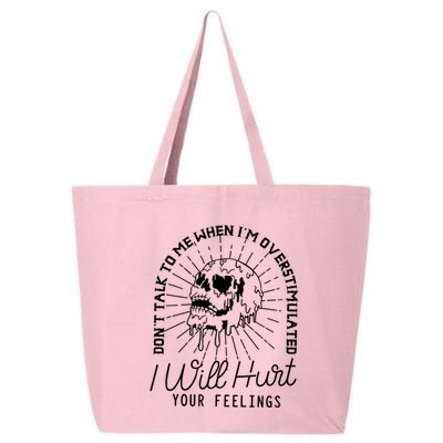 Dont Talk To Me When Im Overstimulated Skeleton 25L Jumbo Tote