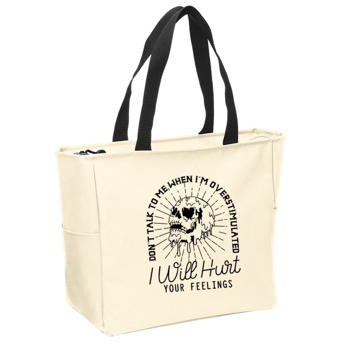 Dont Talk To Me When Im Overstimulated Skeleton Zip Tote Bag