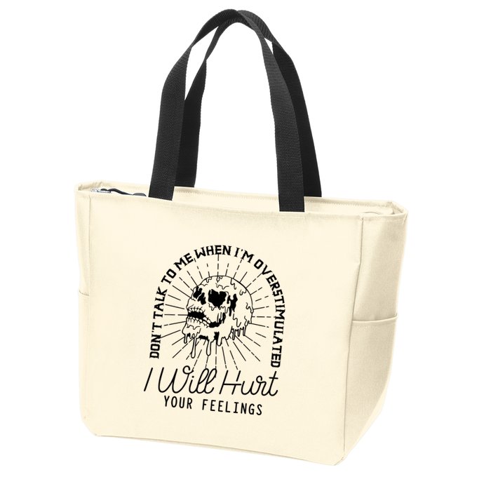 Dont Talk To Me When Im Overstimulated Skeleton Zip Tote Bag