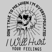 Dont Talk To Me When Im Overstimulated Skeleton Tie-Dye T-Shirt