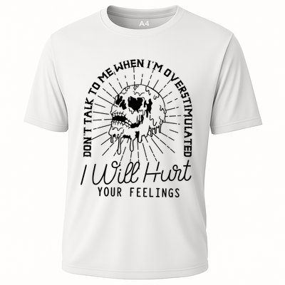 Dont Talk To Me When Im Overstimulated Skeleton Performance Shirt