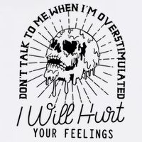 Dont Talk To Me When Im Overstimulated Skeleton Performance Shirt