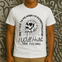 Dont Talk To Me When Im Overstimulated Skeleton T-Shirt