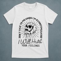Dont Talk To Me When Im Overstimulated Skeleton T-Shirt