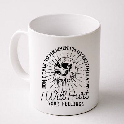 Dont Talk To Me When Im Overstimulated Skeleton Mug