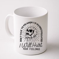 Dont Talk To Me When Im Overstimulated Skeleton Mug