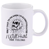 Dont Talk To Me When Im Overstimulated Skeleton 11oz C Handle Ceramic Mug