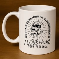 Dont Talk To Me When Im Overstimulated Skeleton 11oz C Handle Ceramic Mug
