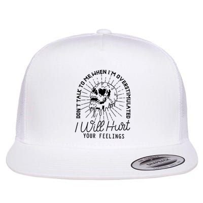 Dont Talk To Me When Im Overstimulated Skeleton Flatbill Hat