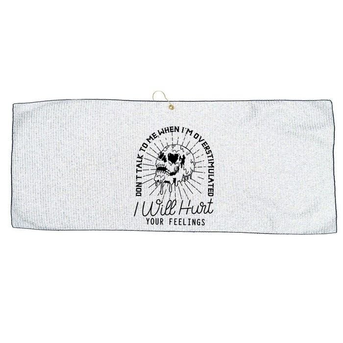 Dont Talk To Me When Im Overstimulated Skeleton Large Microfiber Waffle Golf Towel