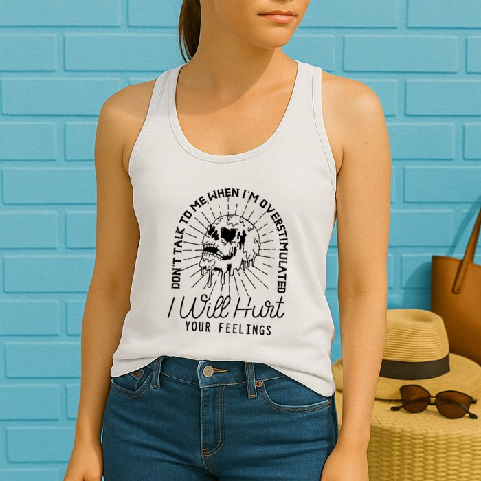 Dont Talk To Me When Im Overstimulated Skeleton Womens Tank Top