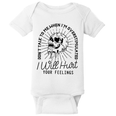 Dont Talk To Me When Im Overstimulated Skeleton Baby Bodysuit