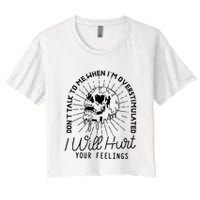 Dont Talk To Me When Im Overstimulated Skeleton Crop Top
