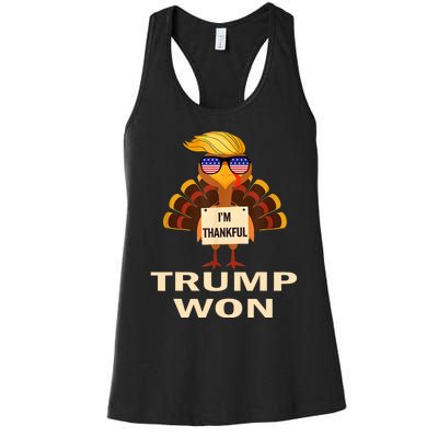 Donald Trump Thanksgiving Im Thankful Donald Won Women's Racerback Tank