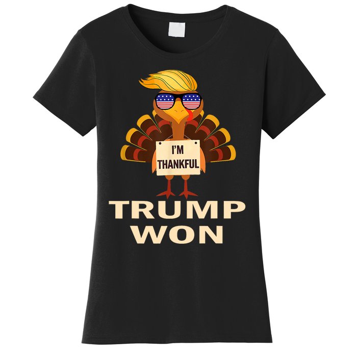 Donald Trump Thanksgiving Im Thankful Donald Won Women's T-Shirt