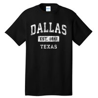 Dallas Texas Tx Vintage Established Sports Tall T-Shirt