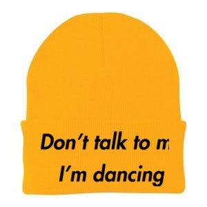 Dont Talk To Me Im Dancing Funny Dance Lover Ravers Knit Cap Winter Beanie