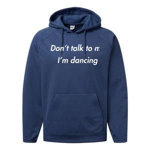 Dont Talk To Me Im Dancing Funny Dance Lover Ravers Performance Fleece Hoodie